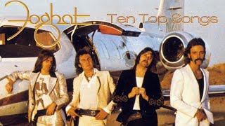 FOGHAT  TEN TOP SONGS │BEST OF ROCK rock blues heavy classicrock [upl. by Veron]