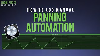 Panning Automation In Logic Pro X [upl. by Cohla]