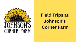 Field Trip to Johnsons Corner Farm [upl. by Atrebla]