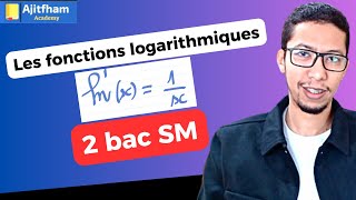 les fonctions logarithmes 2 bac sm  Cours détaillé partie 1 [upl. by Killoran]