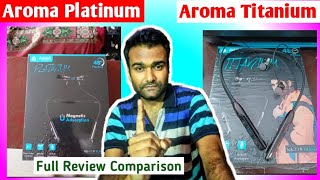 Aroma NB119 Platinum Vs Aroma NB119 Titanium Neckband Full Review Comparison Unboxing [upl. by Kallick]