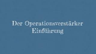 Operationsverstärker  Grundlagen [upl. by Anahsed]