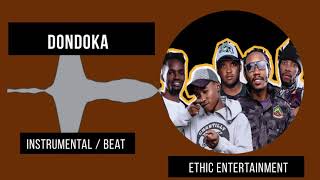 Ethic Entertainment  Dondoka BeatInstrumental [upl. by Nameloc425]