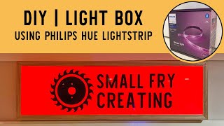 DIY  How to Make a Light Box using Phillips Hue Smart Lighting [upl. by Constancy535]