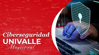 Univalle Magistral Ciberseguridad [upl. by Massarelli]