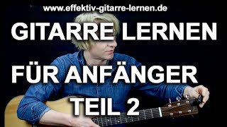 Gitarre lernen für Anfänger TEIL 2 Drei perfekte CowboyAkkorde [upl. by Ahse195]