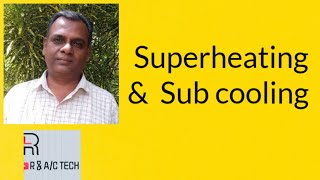 Superheating amp Sub cooling [upl. by Umeh]