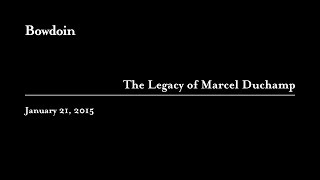 The Legacy of Marcel Duchamp [upl. by Katy]