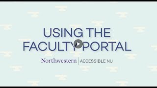 AccessibleNU Faculty Portal Guide [upl. by Alberto753]