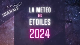 Prévisions astrologiques 2024 Astrologie SIDERALE [upl. by Ernald]