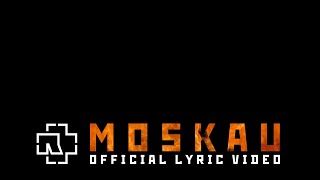 Rammstein  Moskau Official Lyric Video [upl. by Ardyce]