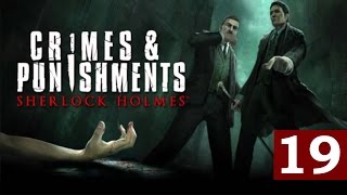 Sherlock Holmes Crimes amp Punishments  Lets Play  Part 19  Abbey Grange Affair  quotCase 4 Endquot [upl. by Eniahpets]