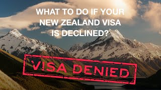 NZ Visa Rejected Ultimate Guide to Overcoming Rejection and Next Steps [upl. by Ajram]