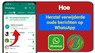 Hoe je oude verwijderde WhatsAppberichten kunt herstellen WhatsAppchat herstellen zonder backup [upl. by Tyler]