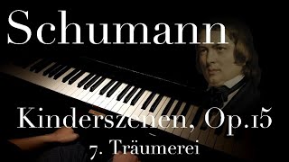 Schumann Kinderszenen Op15  7 Träumerei [upl. by Ahcilef]