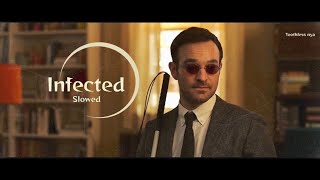 Matt Murdock Infected Slowed [upl. by Catrina211]