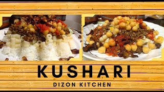 Kushari Recipe  Egyptian Lentil Pasta Dish by Dizon Kitchen  الكشري المصري [upl. by Enomar]