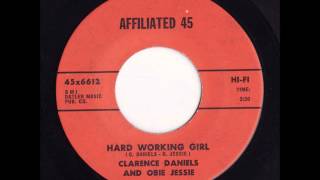 Clarence Daniels and Obie Jessie  Hard Working Girl [upl. by Enirehs427]