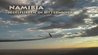 SkyMineMedia Classics  DVDProduktion aus 2003 Namibia  Segelfliegen im Bitterwasser [upl. by Amari]