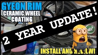 GYEON RIM 2 YEAR DURABILITY UPDATE IS IT STILL THERE [upl. by Royce906]