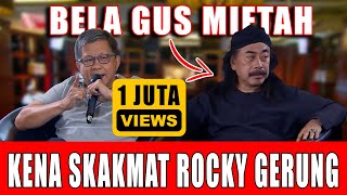 BELAIN MIFTAH KIYAI INI KENA SKAKMAT ROCKY GERUNG [upl. by Sirad]