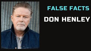 False Facts  Don Henley [upl. by Stephenson]