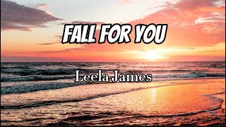 Leela James  Fall For You Lyrics [upl. by Yevre]