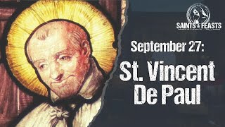 September 27 St Vincent De Paul Priest [upl. by Alburga]