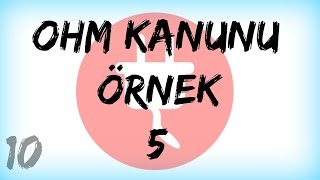 DEVRE ANALİZİ DERS 10OHM Kanunu Örnek Soru 5 [upl. by Risser]