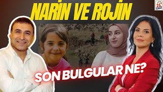 NARİN VE ROJİN DAVASINDA SON DURUM YENİ BULGULAR NEYİ İŞARET EDİYOR canlı narin rojin [upl. by Kinom]