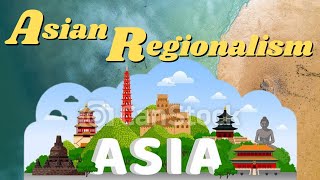 CHAPTER 4 ASIAN REGIONALISM  The Contemporary World  Marvin Cabañero [upl. by Hartfield]