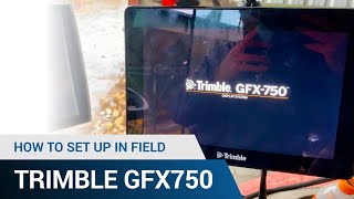 Trimble GFX750 Set Up In Field [upl. by Ettelocin368]