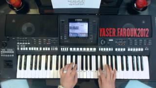 تعليم الاورج  عزف  ماهو إنت رابح صقر  تعليم الاورج  ياسر درويشة  YAMAHA PSR A3000 [upl. by Ainival476]