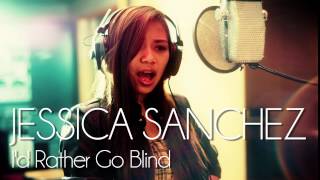 Jessica Sanchez  Id Rather Go Blind Etta James  New Single [upl. by Hacim]