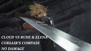 FF7 REBIRTH  CLOUD VS RUDE amp ELENA  CORSAIRS COMPASS [upl. by Ecined]