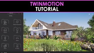 Twinmotion Tutorial [upl. by Rednal]