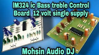 Lm 324 Bass Tone control board single supply 12 volt [upl. by Camp]