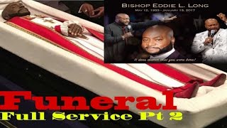 Pt2 of Bishop Eddie Long Funeral Full Service [upl. by Neiv577]