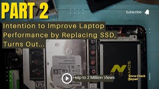 Part 2  Intention to Improve Laptop Performance by Replacing SSD Turns Out [upl. by Mallory705]