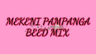 Mekeni Pampanga BEED Mix  JhayAr Fernandez [upl. by Madden100]