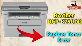 replace toner error brother printer dcp b7500d [upl. by Amadas]