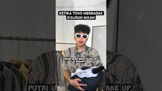 KETIKA TONO MENDADAK DISURUH NIKAH [upl. by Hanus]