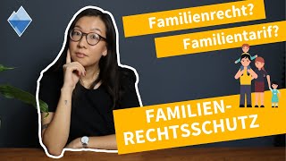 Familienrechtsschutzversicherung erklärt  Familienrecht vs Familientarif Erklärvideo 2023 [upl. by Itsur498]