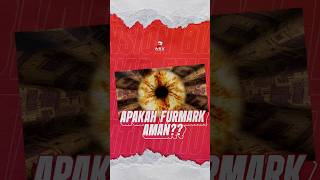 APAKAH FURMARK AMAN [upl. by Llorre411]