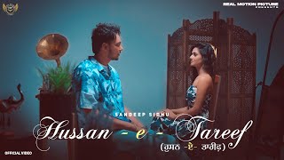 Hussan  E  Tareef  Official Video  Sandeep Sidhu  Latest Punjabi Songs 2024 [upl. by Giuditta]