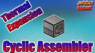 Cyclic Assembler Thermal Expansion  Minecraft Mod Tutorial [upl. by Zipporah]