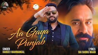 Aa Gaya Punjab  Babbu Maan Hardev Mahinangal  Tarun Rishi  New Punjabi Song 2024 [upl. by Shultz44]