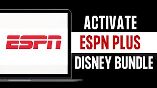 How To Activate Espn Plus With Disney Bundle 2024 [upl. by Anastasio]