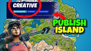 How to PUBLISH Your ISLAND in CREATIVE In Fortnite ✅ 2024 GUIDE  SHARE MAP In Creative MODE [upl. by Jerry]