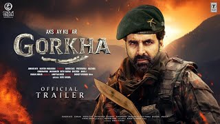 Gorkha  Official Trailer  Akshay Kumar  Sanjay Dutt Kiara Advani Sanjay Singh Rajesh K Updates [upl. by Darees]